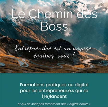 Le Chemin des Boss Entreprendre est un voyage, équipez-vous ! Formations pratiques au digital pour les nouvelles entrepreneuses